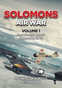 bokomslag Solomons Air War Volume 1