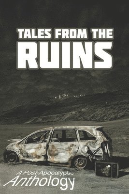 Tales from the Ruins 1