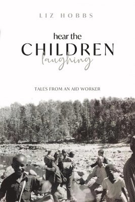 bokomslag Hear the Children Laughing
