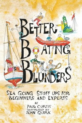 Paul Curtis - Better Boating Blunders, Häftad