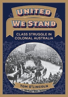Tom O'Lincoln - United We Stand, Häftad