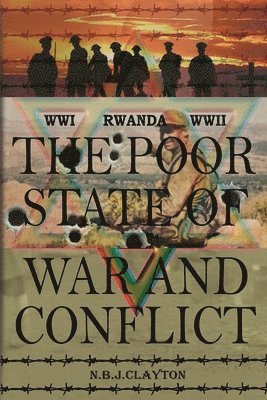 Clayton - Poor State of War and Conflict, Häftad