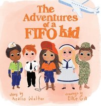 bokomslag The Adventures of a FIFO Kid