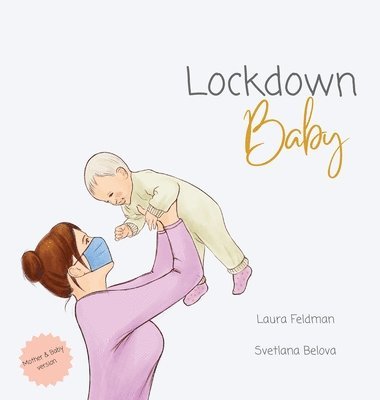 Lockdown Baby (Mother and Baby Version) 1