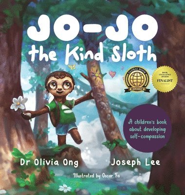 Olivia Ong, Joseph Lee - Jo-Jo the Kind Sloth, Inbunden