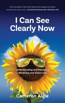 Cameron Algie - I Can See Clearly Now, Inbunden