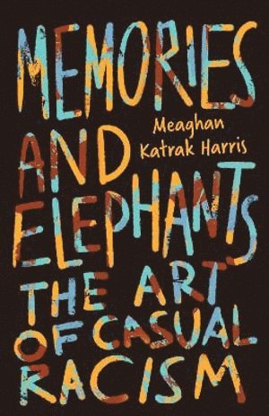 Memories and Elephants