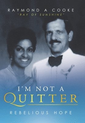 I'm Not a Quitter - Rebelious Hope 1