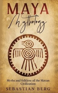 bokomslag Maya Mythology