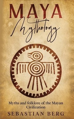 Maya Mythology 1