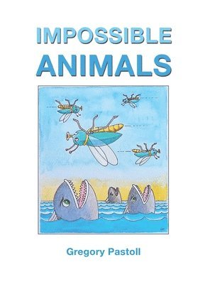 bokomslag Impossible Animals