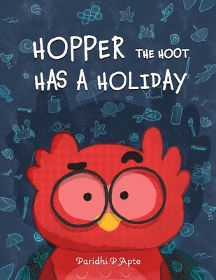 bokomslag Hopper the Hoot Has a Holiday