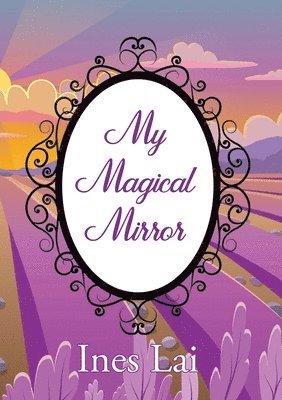 My Magical Mirror 1