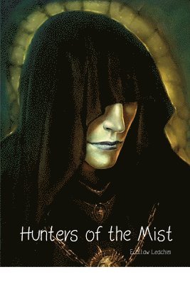 Hunters of the Mist 1