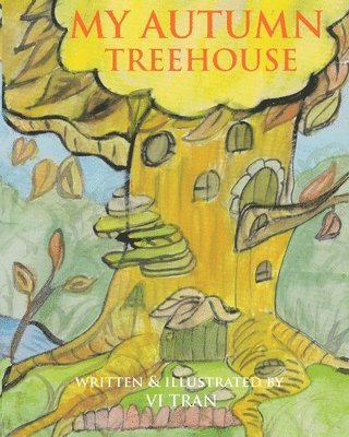 bokomslag My Autumn Treehouse