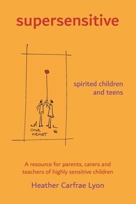 supersensitive spirited children and teens 1