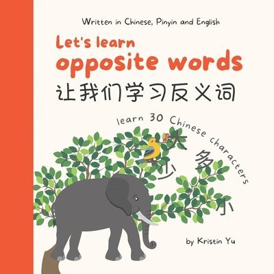 Let's Learn Opposite Words 让我们学习反义词