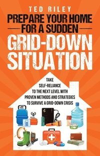 bokomslag Prepare Your Home for a Sudden Grid-Down Situation