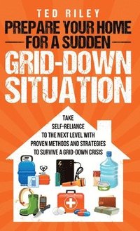 bokomslag Prepare Your Home for a Sudden Grid-Down Situation