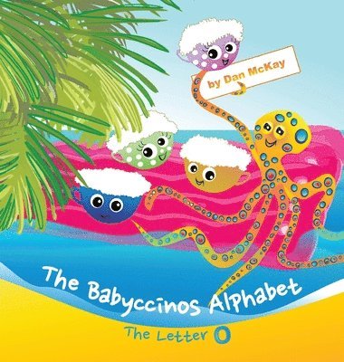 bokomslag Babyccinos Alphabet The Letter O
