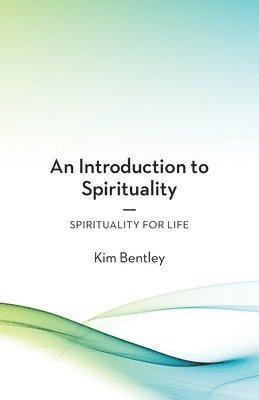 bokomslag An Introduction to Spirituality