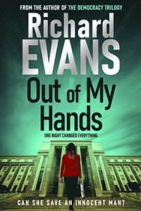 bokomslag Out of My Hands: A crime, a trial, a punishment. Is it Justice?