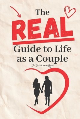 Stephanie Azri - Real Guide To Life As A Couple, Häftad
