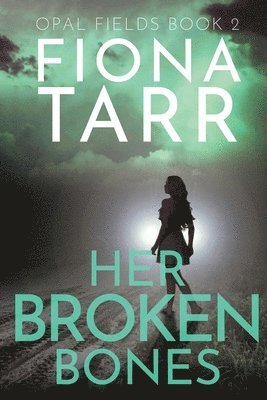 Her Broken Bones 1