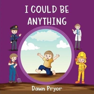 Pryor Dawn - I Could Be Anything, Häftad. Tillgänglighet: Lägg i varukorg