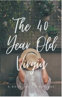 bokomslag The 40 Year Old Virgin