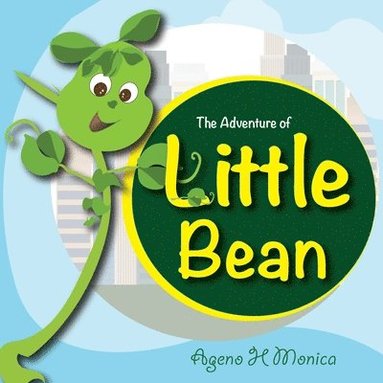 Ageno H Monica - Adventure of Little Bean, Häftad