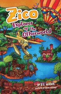 bokomslag Zico Explorer of the Otherworld