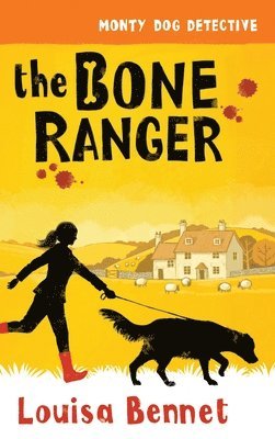 Louisa Bennet - Bone Ranger, Inbunden