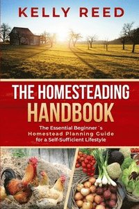 bokomslag The Homesteading Handbook