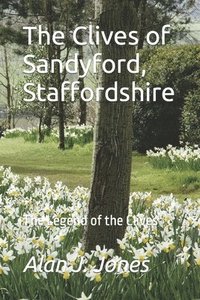 bokomslag Clives of Sandyford, Staffordshire