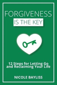 bokomslag Forgiveness is the Key