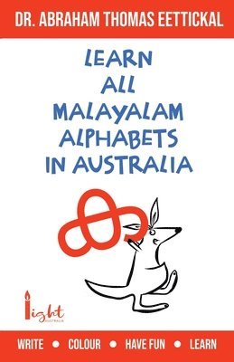 Abraham Thomas - Learn All Malayalam Alphabets In Australia, Häftad