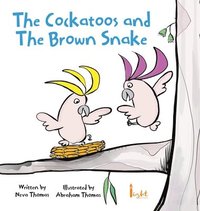 bokomslag The Cockatoos and The Brown Snake