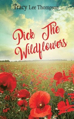 Pick The Wildflowers 1