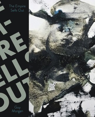 Guy Morgan - Empire Sells Out, Häftad