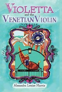 bokomslag Violetta and the Venetian Violin