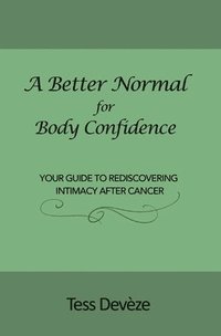 bokomslag A Better Normal for Body Confidence