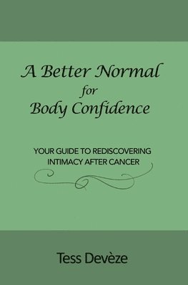 A Better Normal for Body Confidence 1