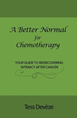 A Better Normal for Chemotherapy 1