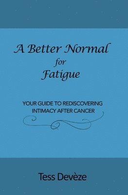 A Better Normal for Fatigue 1