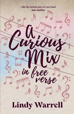 A Curious Mix in Free Verse 1