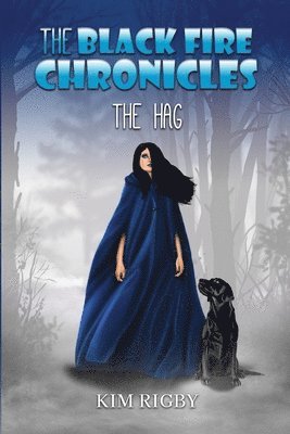 bokomslag The Black Fire Chronicles - The Hag