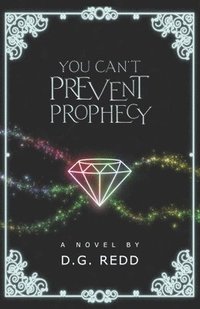 bokomslag You Can't Prevent Prophecy