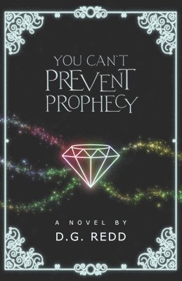 D G Redd - You Can't Prevent Prophecy, Häftad