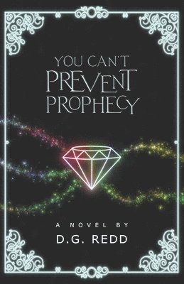 You Can't Prevent Prophecy 1
